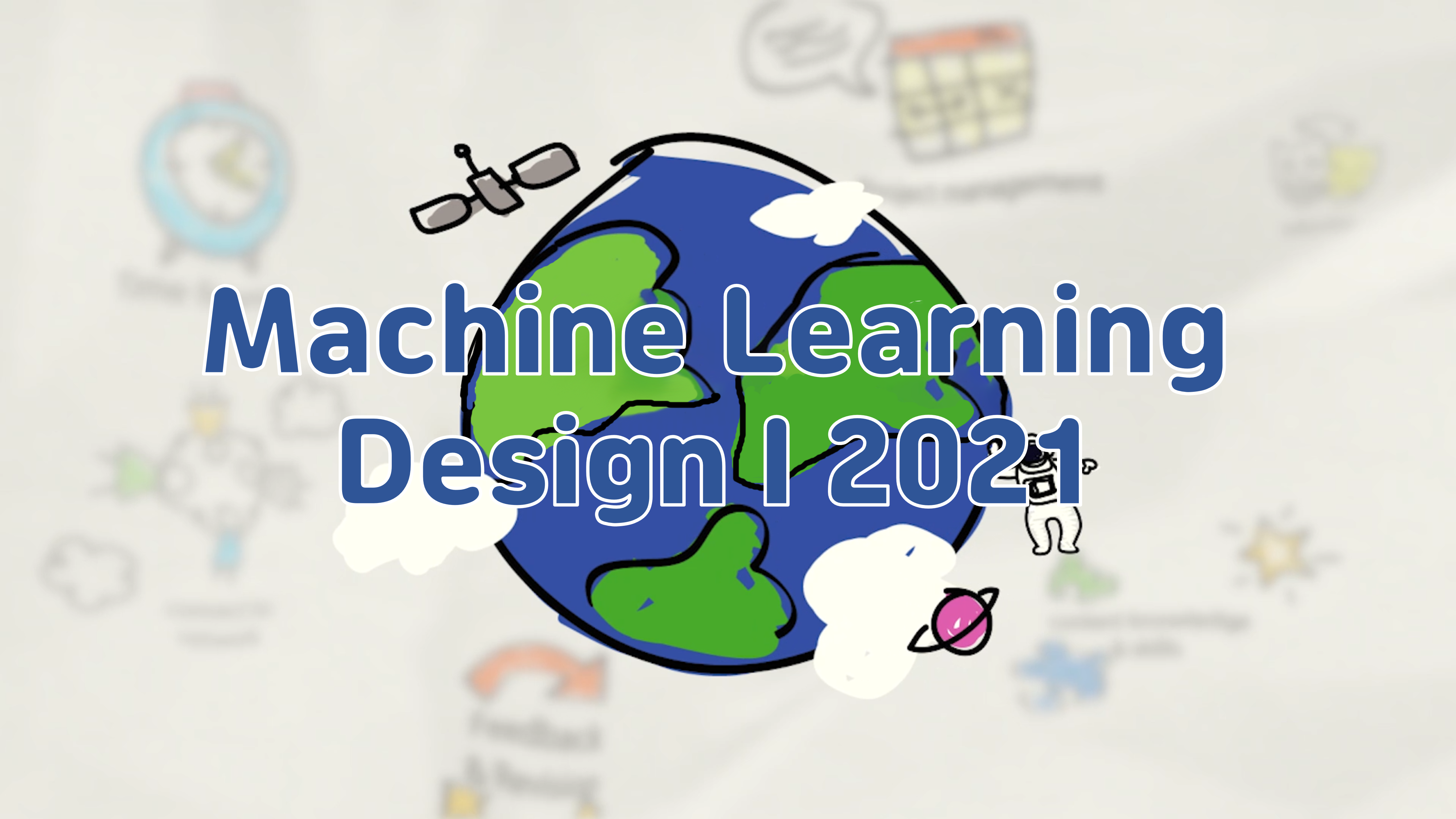 (Spring) Machine Learning Design I 2021